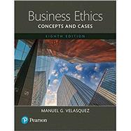 Business Ethics Concepts and Cases [RENTAL EDITION]