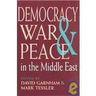 Democracy, War, and Peace in the Middle East