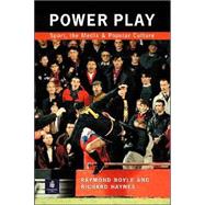 Power Play : Sport, the Media and Popular Culture