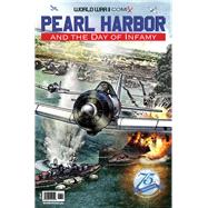 Pearl Harbor and the Day of Infamy