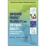 Improving Product Reliability and Software Quality Strategies, Tools, Process and Implementation