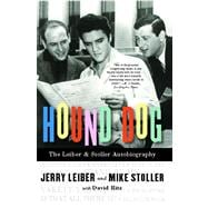 Hound Dog The Leiber & Stoller Autobiography