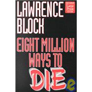 Eight Million Ways to Die