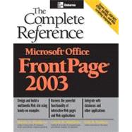 Microsoft Office FrontPage 2003 : The Complete Reference