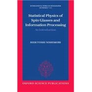 Statistical Physics of Spin Glasses and Information Processing An Introduction