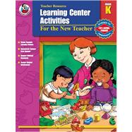 Learning Center Activities, Grade K: For the New Teacher
