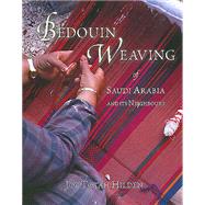 Bedouin Weaving of Saudi Arabia and Its Neighbours