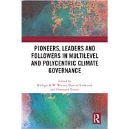 Pioneers, Leaders and Followers in Multilevel and Polycentric Climate Governance