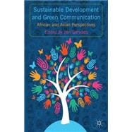 Sustainable Development and Green Communication African and Asian Perspectives