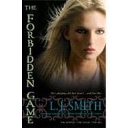 The Forbidden Game; The Hunter; The Chase; The Kill
