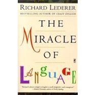 The Miracle of Language