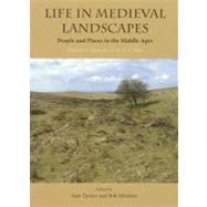 Life in Medieval Landscapes: People and Places in the Middle Ages: Papers in Memory of H. S. A. Fox
