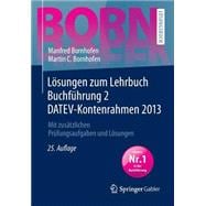 Lösungen Zum Lehrbuch Buchführung 2 Datev-kontenrahmen 2013,9783658039400
