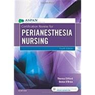 Certification Review for Perianesthesia Nursing