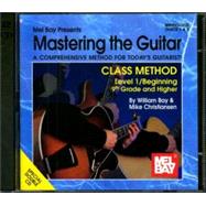 Mastering the Guitar Class Method Level 1, 9th Grade & Higher Edition