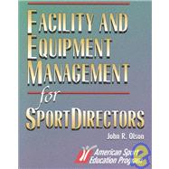 Facility and Equipment Management for Sport Directors