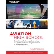 Aviation High School Facilitator Guide