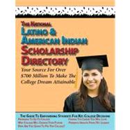 The National Latino and American Indian Scholarship Directory