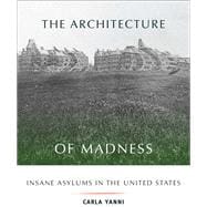 The Architecture of Madness