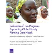 Evaluation of Two Programs Supporting Global Family Planning Data Needs Assessing Achievements, Informing Future Directions
