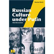 Russian Culture under Putin