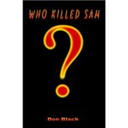 Who Killed Sam?