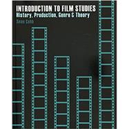 Introduction to Film Studies: History, Production and Genre