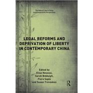 Legal Reforms and Deprivation of Liberty in Contemporary China