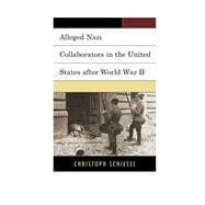 Alleged Nazi Collaborators in the United States After World War II