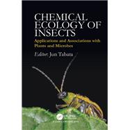 Chemical Ecology in Insects: Applications and Associations with Plants and Microbes