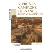 Vivre à la campagne en France, de 1815 aux années 1970 - Capes Agrégation Histoire-Géographie