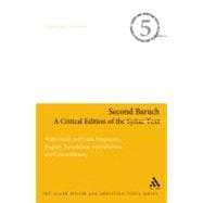 Second Baruch: A Critical Edition of the Syriac Text With Greek and Latin Fragments, English Translation, Introduction, and Concordances