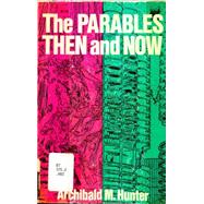 The Parables Then and Now