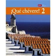 Que chevere! Level 2 Student Edition Print Textbook