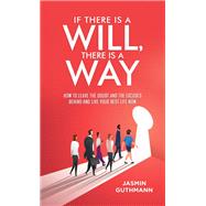 If There Is a Will, There Is a Way