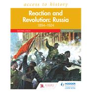 Access to History: Reaction and Revolution: Russia 1894–1924, Fifth Edition