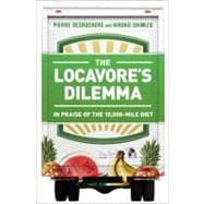 The Locavore's Dilemma In Praise of the 10,000-mile Diet