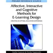 Affective, Interactive and Cognitive Methods for E-Learning Design