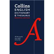 Collins English Dictionary and Thesaurus Essential edition All-in-One Support for Everyday Use