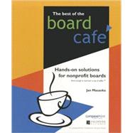 The Best of the Board Cafe: Hands-On Solutions for Nonprofit Boards