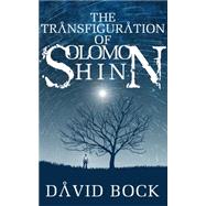 The Transfiguration of Solomon Shinn