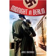 Midnight in Berlin A Novel