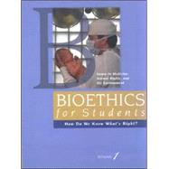 Bioethics for Students: How Do We Know What's Right?
