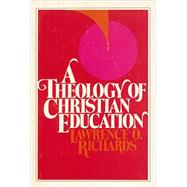 A Theology of Christian Education
