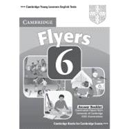 Cambridge Young Learners English Tests 6 Flyers Answer Booklet: Examination Papers from University of Cambridge ESOL Examinations