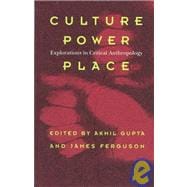 Culture, Power, Place