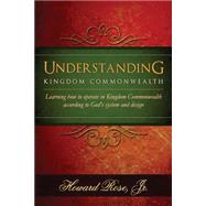 Understanding Kingdom Commonwealth