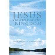 Jesus, Disciple of the Kingdom