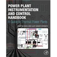 Power Plant Instrumentation and Control Handbook
