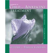 Casebook in Child and Adolescent Treatment Cultural and Familial Contexts